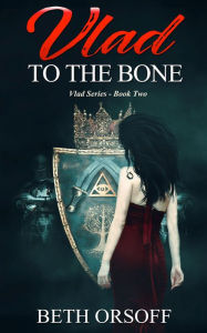 Title: Vlad to the Bone, Author: Beth Orsoff