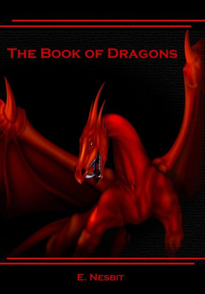 The Book of Dragons (Illustrated)