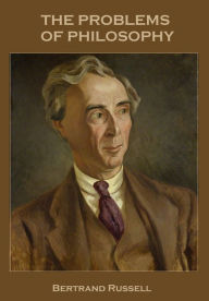 Title: The Problems of Philosophy (Illustrated), Author: Bertrand Russell