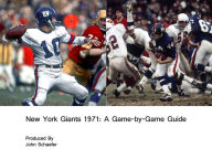 Title: New York Giants 1971: A Game-by-Game Guide, Author: John Schaefer