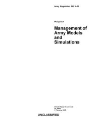 Title: Army Regulation AR 5-11 Management of Army Models and Simulations, Author: United States Government US Army