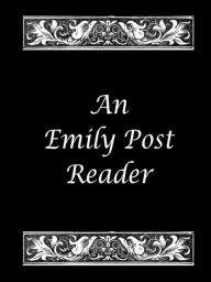 Title: An Emily Post Reader, Author: Emily Post