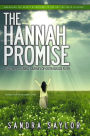 The Hannah Promise: A Mother's Daring Journey of Outrageous Faith