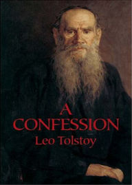 Title: A Confession: An Essays and Religion Classic By Leo Tolstoy! AAA+++, Author: BDP