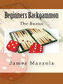 Beginners Backgammon: The Basics