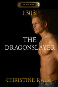 Title: The Dragonslayer, Author: Christine Rains