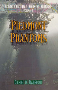 Title: Piedmont Phantoms, Author: Daniel W. Barefoot