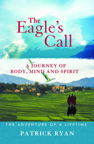 Title: The Eagle's Call, Author: Patrick J Ryan