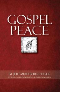 Title: Gospel Peace, Author: Jeremiah Burroughs