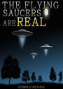 The Flying Saucers are Real: A Non Fiction, Science Post 1930 Classic By Donald Keyhoe! AAA+++