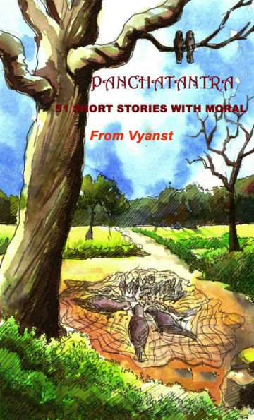 Panchatantra 51 short stories with Moral (Illustrated)
