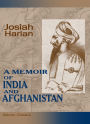 A Memoir of India and Afghanistan. With Observations on the Present Exciting and Critical State and Future Prospects of Those Countries. Comprising Remarks on the Massacre of the British Army in Cabul, British Policy in India, a Detailed Descriptive Cha