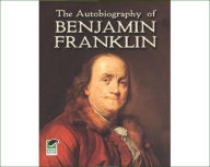 Title: The Autobiography of Benjamin Franklin, Author: CHARLES ELIOT