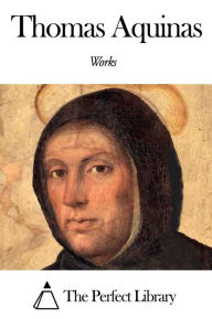 Title: Works of Thomas Aquinas, Author: Thomas Aquinas
