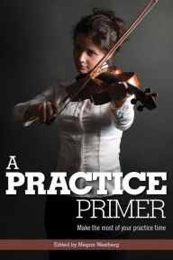 Title: A Practice Primer, Author: Megan Westberg