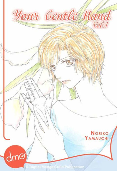 Your Gentle Hand Vol. 1 (Josei Manga)