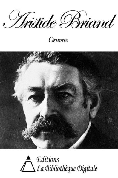 Oeuvres de Aristide Briand