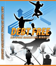 Title: Debt Free Network Marketing, Author: Mike Morley