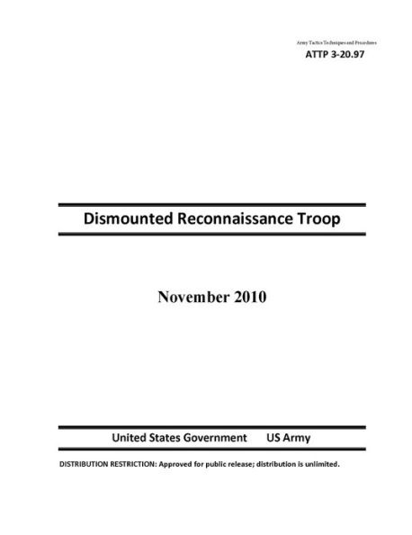 Army Tactics Techniques and Procedures ATTP 3-20.97 Dismounted Reconnaissance Troop