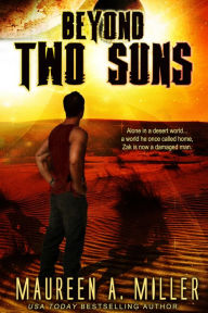 Title: BEYOND TWO SUNS, Author: Maureen A. Miller