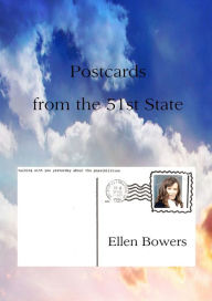 Title: Postcards from the 51st State, Author: Ellen Bowers