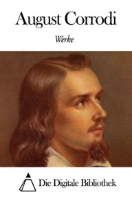 Title: Werke von August Corrodi, Author: August Corrodi