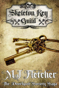 Title: The Skeleton Key Guild, Author: MJ Fletcher