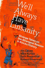 Title: We'll Always Have Linsanity, Author: Jim Cavan