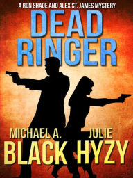 Title: Dead Ringer, Author: Michael A. Black