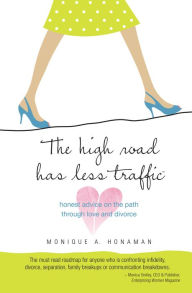 Title: The High Road Has Less Traffic, Author: Monique Honaman
