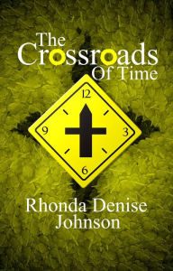 Title: The Crossroads of Time, Author: Rhonda Johnson