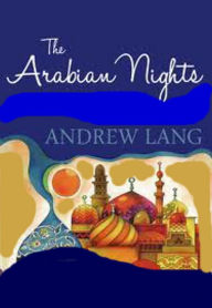 Title: The Arabian Nights Complete Version, Author: Andrew Lang