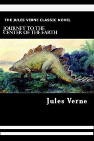 Title: Journey to the Center of the Earth Complete Version, Author: Jules Verne