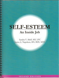 Title: Self-Esteem: An Inside Job, Author: Sandra V. Abell