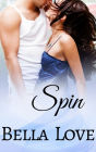 Spin: A Sexy Contemporary Romance