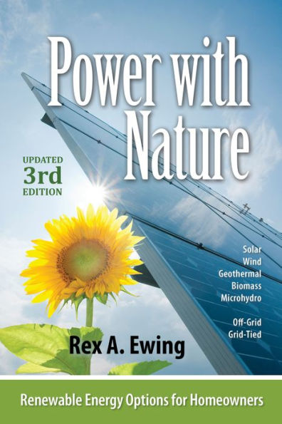 Power With Nature 3rd ed: Renewable Energy Options for Homeowners