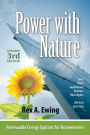 Power With Nature 3rd ed: Renewable Energy Options for Homeowners