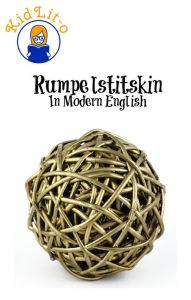 Title: Rumpelstiltskin In Modern English (Translated), Author: Joseph Jacobs