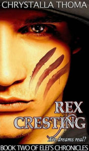 Title: Rex Cresting (Elei's Chronicles, #2), Author: Chrystalla Thoma