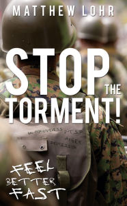 Title: Stop The Torment!, Author: Matthew Lohr