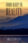 From Sleep To Reality
