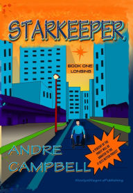 Title: Starkeeper: Book One: Longing, Author: Andre Campbell