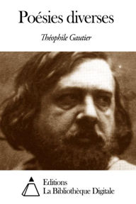Title: Poésies diverses, Author: Théophile Gautier