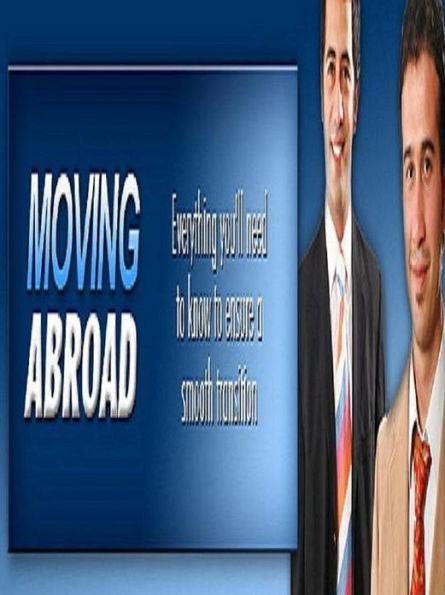 Key Guide to Moving Abroad - Important Things To Remember When Moving Overseas...