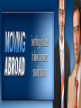 Key Guide to Moving Abroad - Important Things To Remember When Moving Overseas...