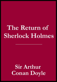 Title: The Return of Sherlock Holmes, Author: Arthur Conan Doyle