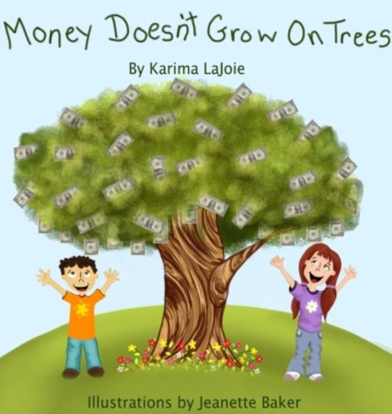 Money Doesn't Grow on Trees