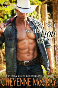 Title: Playing with You, Author: Cheyenne McCray