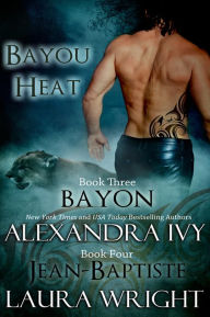 Title: Bayon / Jean-Baptiste (Bayou Heat Series #3 & #4), Author: Laura Wright