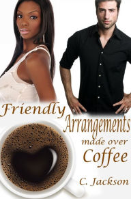 Title: Friendly Arrangements Made Over Coffee, Author: C. Jackson